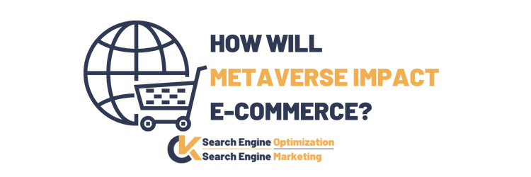 How Will Metaverse Impact E-Commerce?